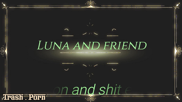 GoddessAndreea – Luna and friend strapon and shit eating